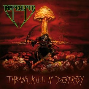 Thrash , Kill ' N ' Destroy