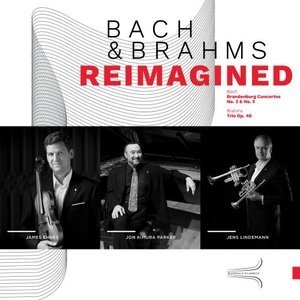 Bach & Brahms Reimagined