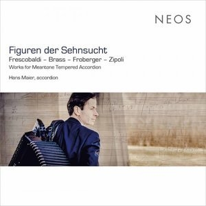 Figuren der Sehnsucht - Works For Meantone Tempered Accordion