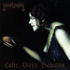 Calix. Utero. Babalon.