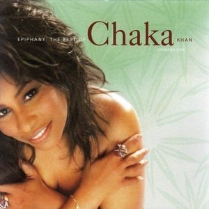 Epiphany: The Best of Chaka Khan Vol. 1