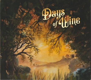 Days Of Wine