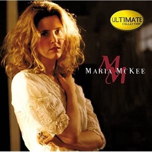 Ultimate Collection: Maria McKee