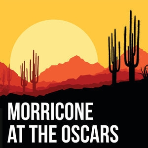 Morricone at the Oscars