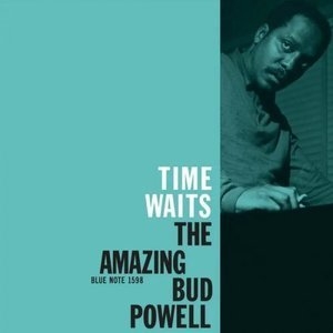 Time Waits - The Amazing Bud Powell