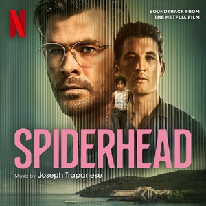 Spiderhead (Soundtrack From The Netflix Film)