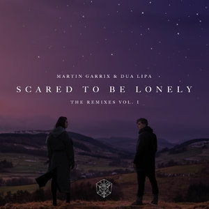 Scared To Be Lonely Remixes Vol. 1