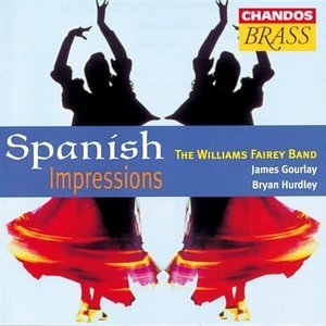 Williams Fairey Band: Spanish Impressions