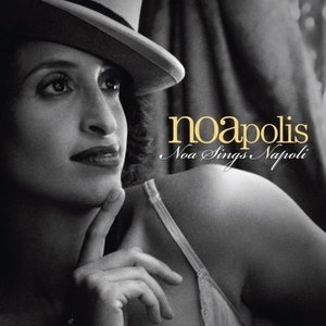 Noapolis - Noa Sings Napoli