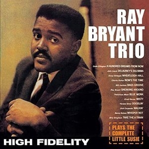 The Ray Bryant Trio Plays the Complete Little Susie