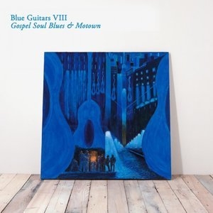 Blues Guitars VIII - Gospel Soul Blues & Motown