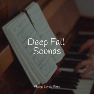 Deep Fall Sounds