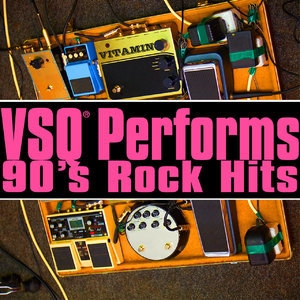 VSQ Performs 90s Rock Hits (Digital Only)