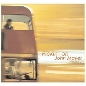 Pickin' on John Mayer Vol. 2