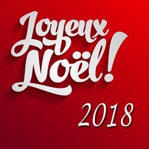 Joyeux noel 2018 (25 chansons de noel)