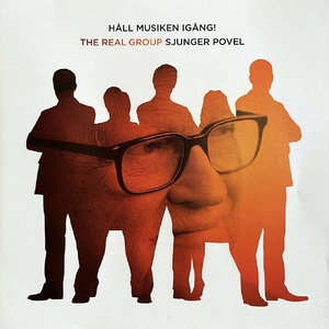 Hall musiken igang - The Real Group sjunger Povel