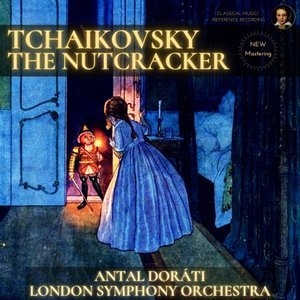 Tchaikovsky: The Nutcracker by Antal Dorati