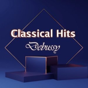 Classical Hits: Debussy
