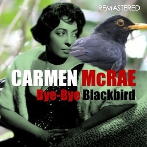 Bye-Bye Blackbird (Digitally Remastered)