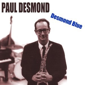 Paul Desmond (Desmond Blue)