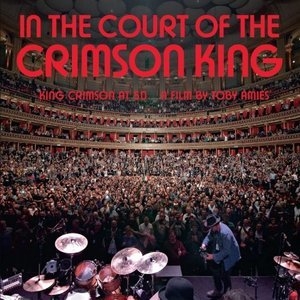 In The Court Of The Crimson King (King Crimson At 50 A Film By Toby Amies)
