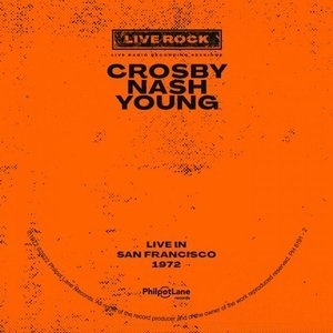 Crosby, Nash, Young: Live in San Francisco