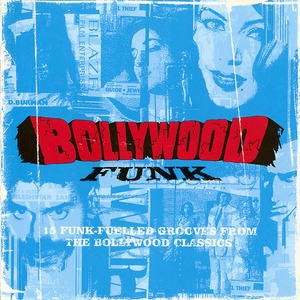 15 Funk-fuelled Grooves From The Bollywood Classics