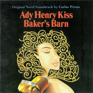 Ady Henry Kiss - Baker's Barn (Original Novel Soundtrack)