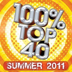 100% Top 40 - Summer 2011