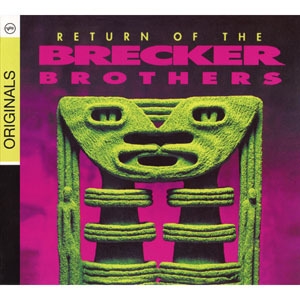 Return Of The Brecker Brothers