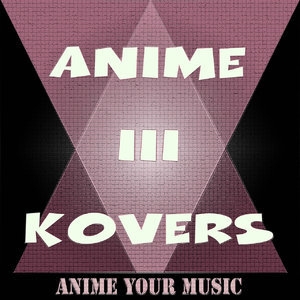 Anime Kovers III