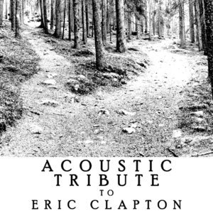 Acoustic Tribute to Eric Clapton (Instrumental)