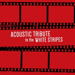 Acoustic Tribute to The White Stripes (Instrumental)