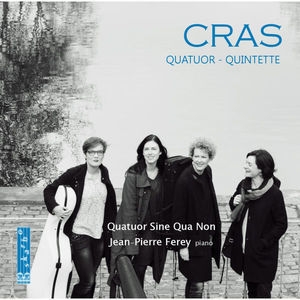 Cras: Piano Quintet & String Quartet