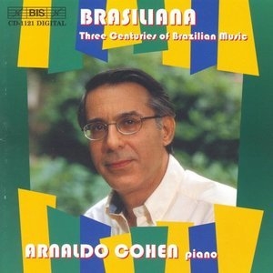 Brasiliana: Three Centuries of Brazilian Music