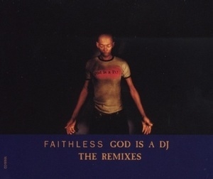 God Is A Dj (The Remixes) [CDS]