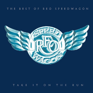 Take It On The Run: The Best Of REO Speedwagon