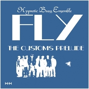 Fly: The Customs Prelude