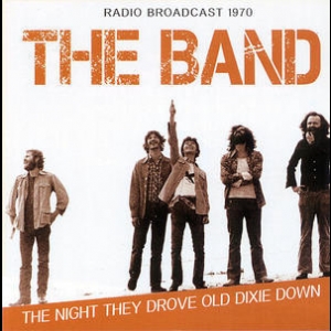 The Night They Drove Old Dixie Down: Radio Broadcast 1970