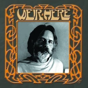 Weir Here: The Best of Bob Weir