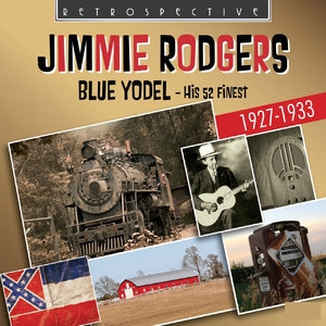 Jimmie Rodgers: Blue Yodel