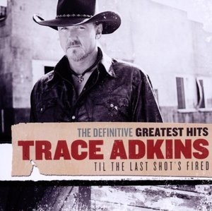 The Definitive Greatest Hits - Til The Last Shot's Fired