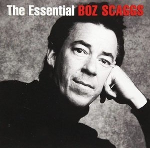 The Essential Boz Scaggs
