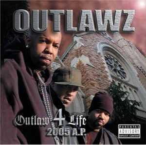 Outlaw 4 Life 2005 A.P.