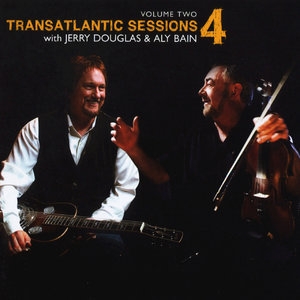 Transatlantic Sessions - Series 4: Volume Two