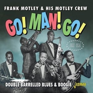 Go, Man, Go - Double Barrelled Blues & Boogie