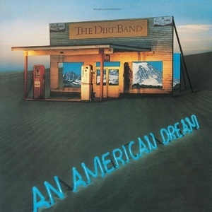 Dirt Band / An American Dream / Make A Little Magic / Jealousy 81 (Reissue) (1978-1981)