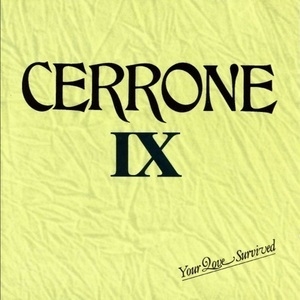 Cerrone IX - Your Love Survived