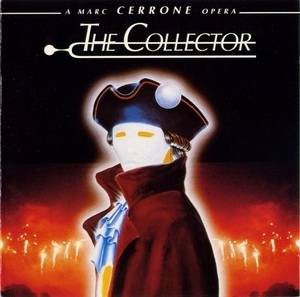 The Collector (A Marc Cerrone Opera)