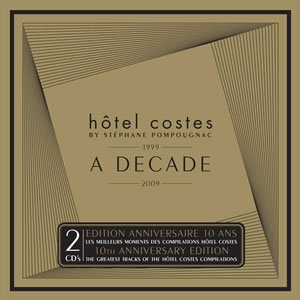 Hotel Costes - A Decade 1999-2009 (CD1)